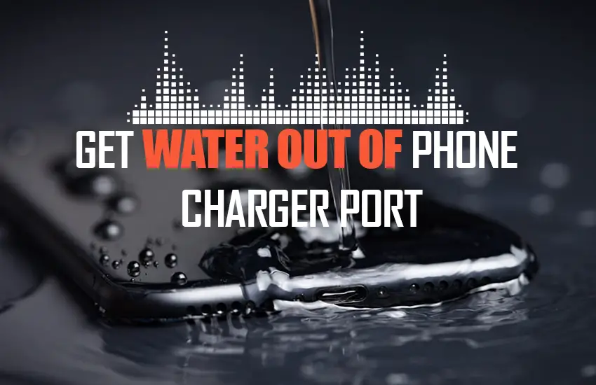 Sound to get water out of phone charger port