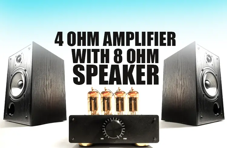 4 ohm amplifier with 8 ohm speakers | How will it works