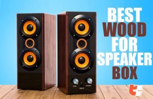 Best Wood / MDF Material For Speaker Box | DIY Guide - TechyConcepts
