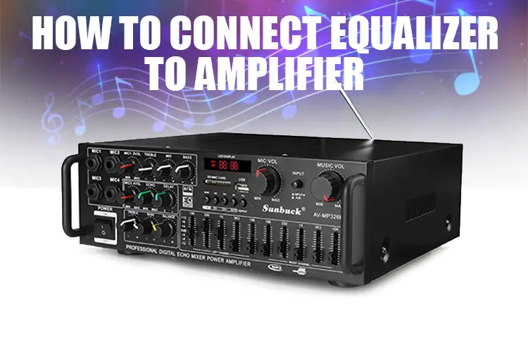 How to connect equalizer to amplifier diagram
