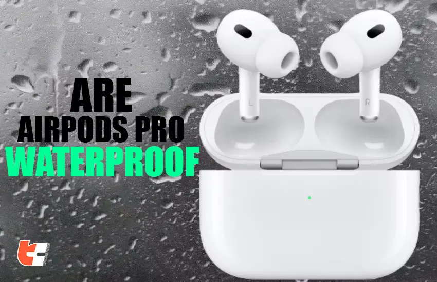 Are airpod pros waterproof shower resistant?