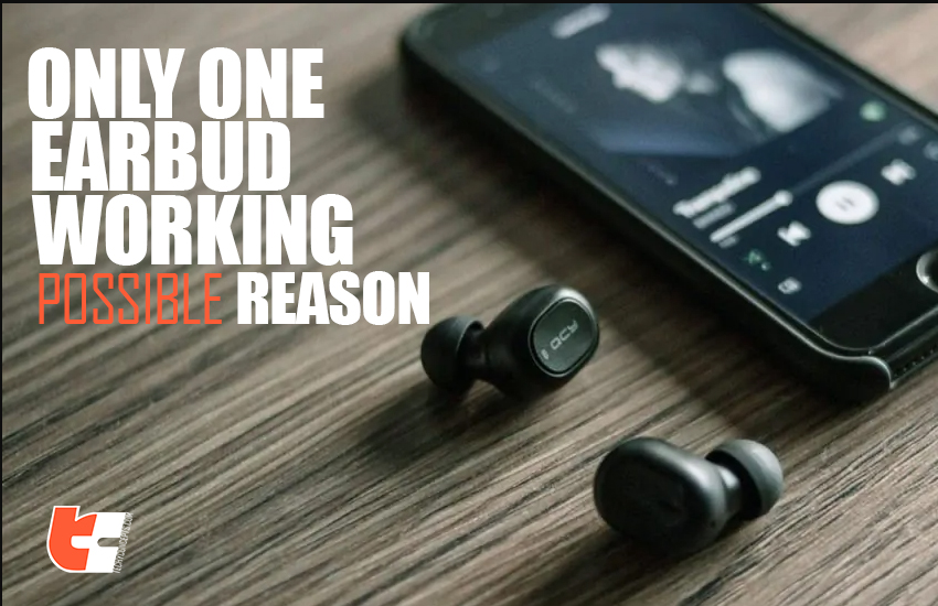 Only one bluetooth earbud works at a time - Possible Reason