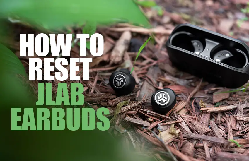 How to reset jlab earbuds