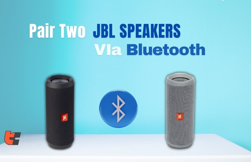 How to Easily Pair 2 JBL Speakers Together?