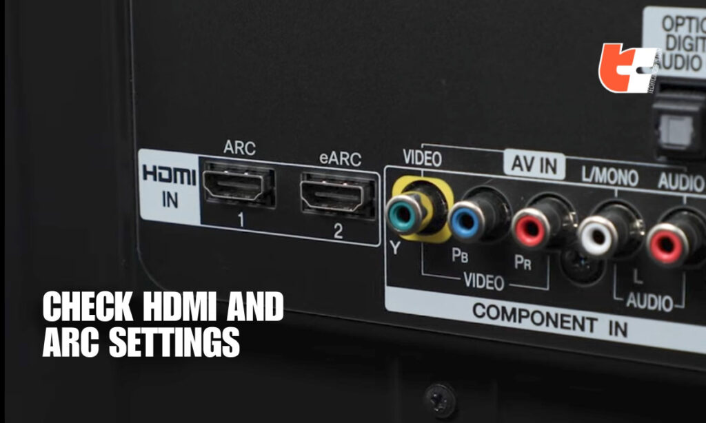 Check HDMI and ARC Settings