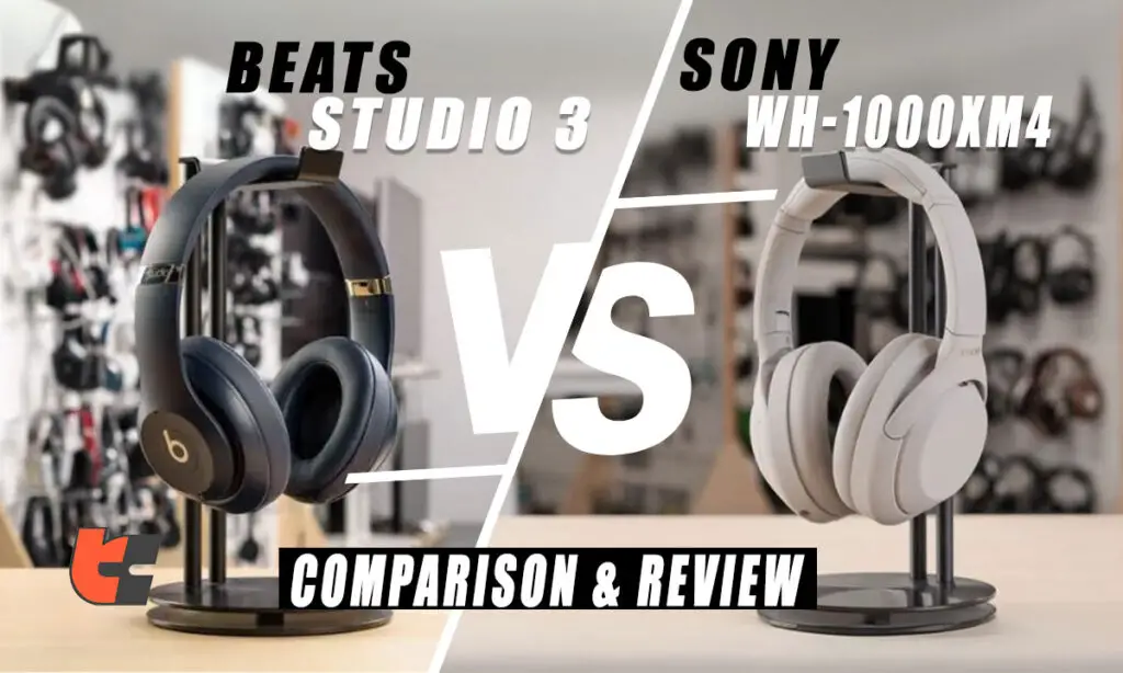 Sony WH-1000XM4 VS Beats Studio 3 Headphones - Comparison & Review